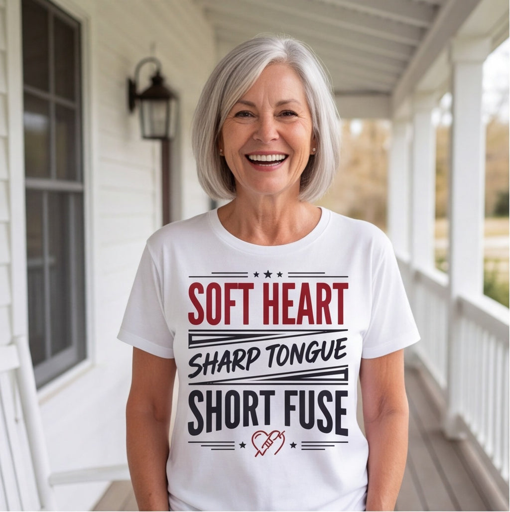 Soft Heart Sharp Tongue Short Fuse Funny Shirt, Gift for Her T-shirt lifestyle photo in White #color:white;