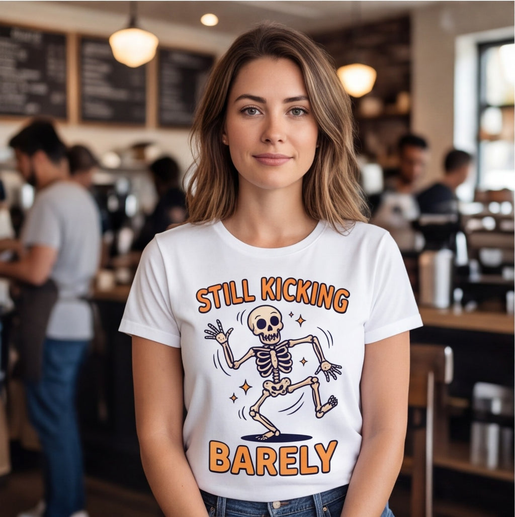 Still Kicking Barely Dancing Skeleton Funny Shirt, Over the Hill Gift T-shirt lifestyle photo in White #color:white;