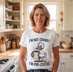 I'm Not Cranky I'm Pre-Coffee Duck Coffee Shirt, Coffee Lover Gift T-shirt lifestyle photo in White #color:white;