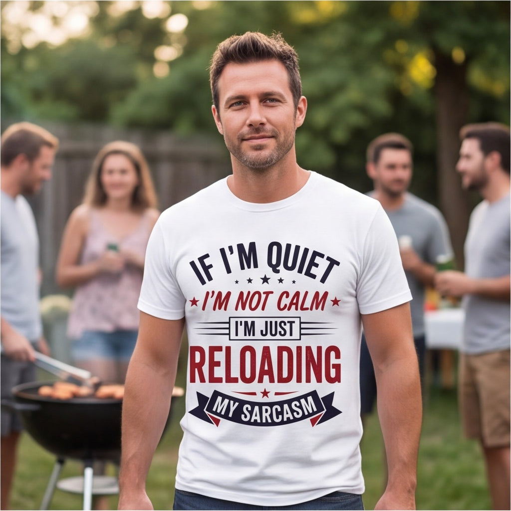 If I'm Quiet I'm Just Reloading My Sarcasm Funny Shirt, Introvert Gift T-shirt lifestyle photo in White #color:white;