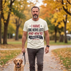 I Have One Nerve Left and You're Standing on It Funny Shirt, Mom Gift T-shirt lifestyle photo in White #color:white;