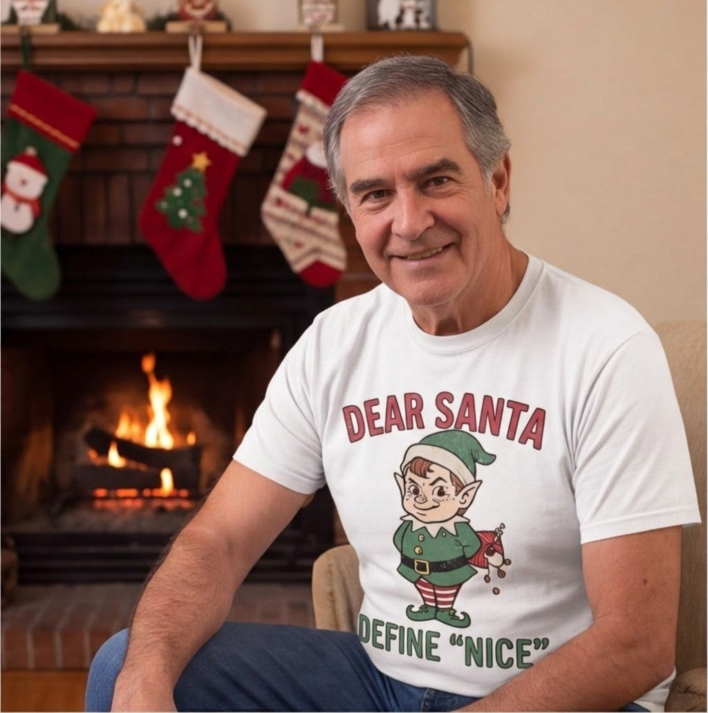 Dear Santa Define Nice Funny Christmas Shirt, Holiday Party Tee T-shirt lifestyle photo in White #color:white;