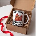 Don't Ruffle My Feathers Before Coffee Chicken Funny Mug mug, lifestyle photo 3