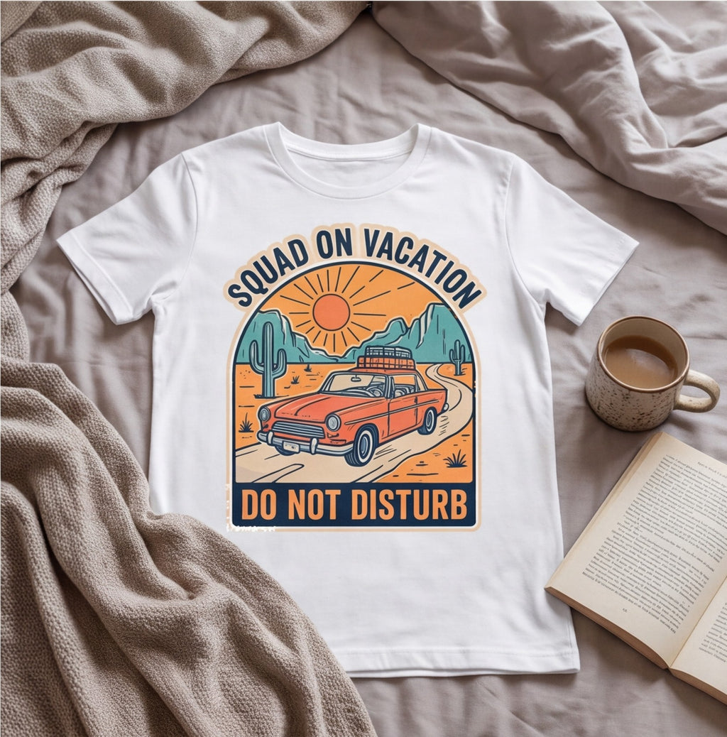 Squad on Vacation Do Not Disturb Road Trip Shirt T-shirt lifestyle photo in White #color:white;