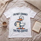 I'm Not Cranky I'm Pre-Coffee Duck Coffee Shirt, Coffee Lover Gift T-shirt lifestyle photo in White #color:white;