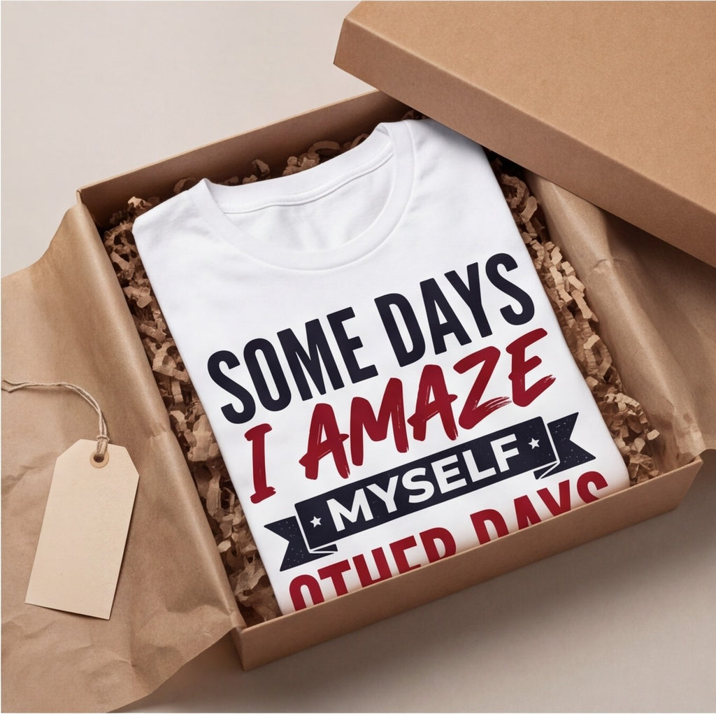 Some Days I Amaze Myself Funny Shirt, Gift for Forgetful Moms T-shirt lifestyle photo in White #color:white;