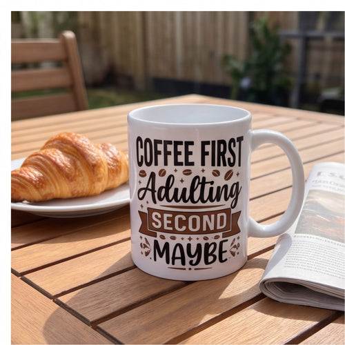 Coffee First Adulting Second Maybe Funny Mug, Gift for Coffee Lovers Mug lifestyle photo new-1