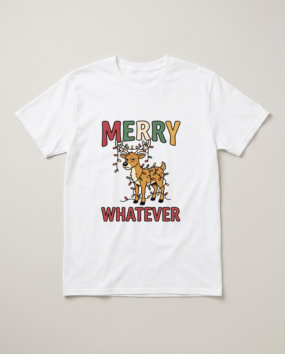 Merry Whatever Grumpy Reindeer Christmas Shirt, Funny Holiday Gift T-shirt in White #color:white;