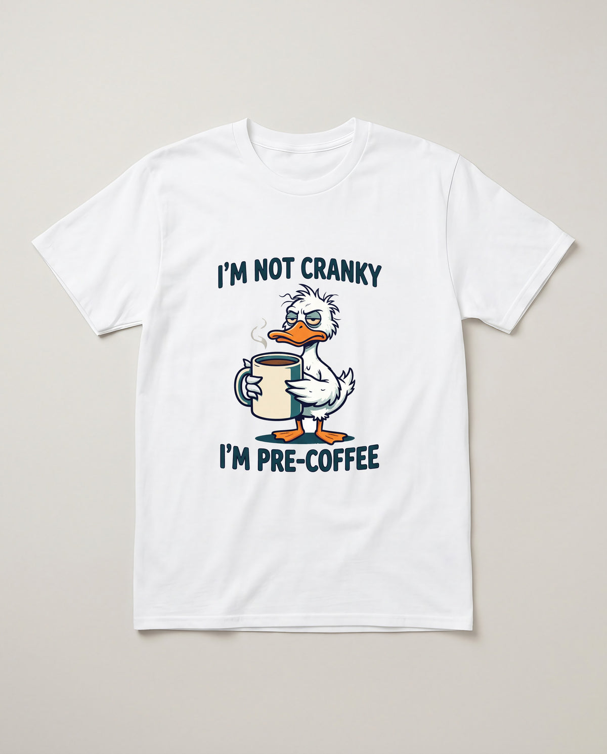 I'm Not Cranky I'm Pre-Coffee Duck Coffee Shirt, Coffee Lover Gift T-shirt in White #color:white;