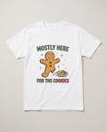 Mostly Here for the Cookies Gingerbread Christmas Shirt, Holiday Gift T-shirt in White #color:white;