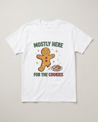 Mostly Here for the Cookies Gingerbread Christmas Shirt, Holiday Gift T-shirt in White #color:white;