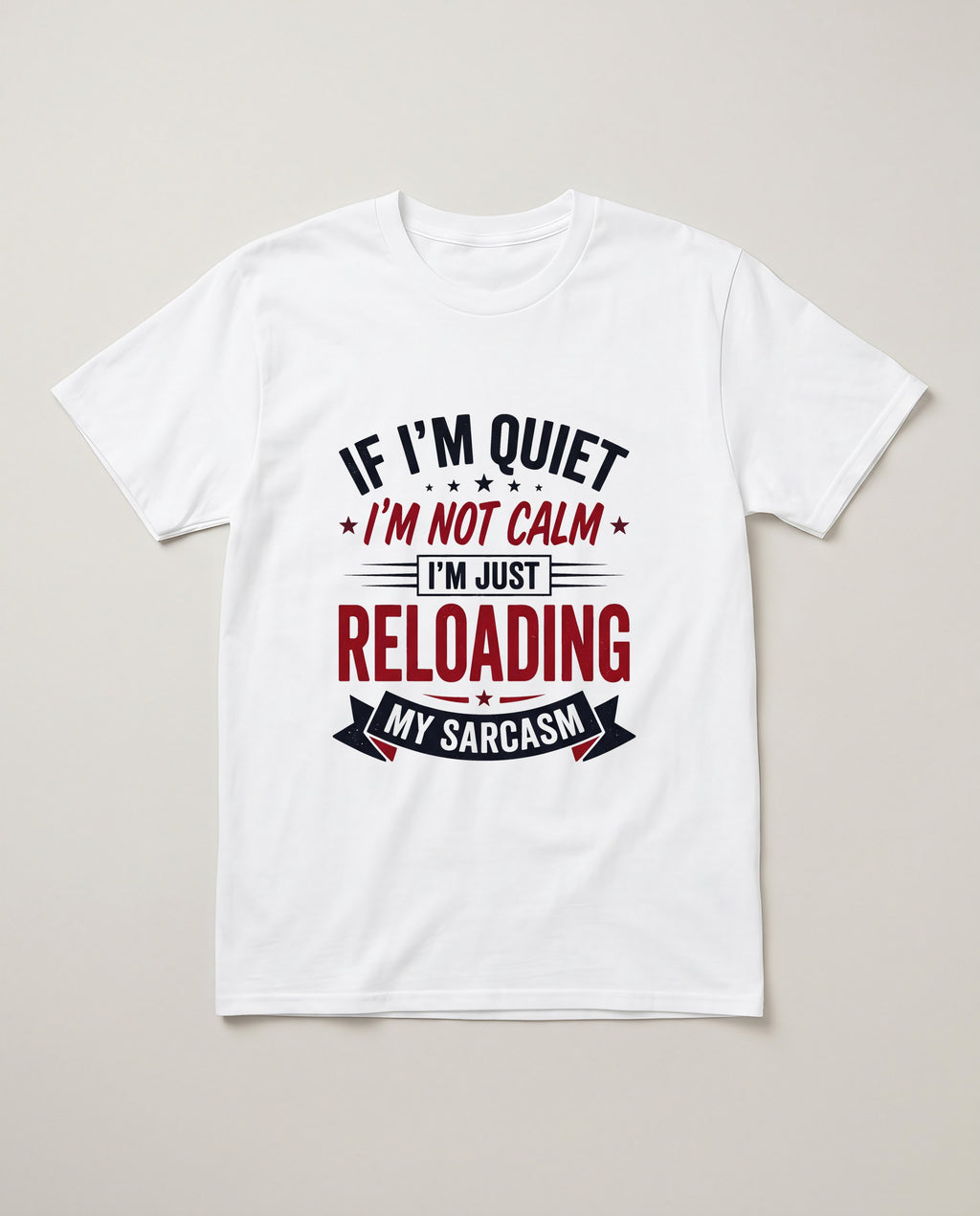If I'm Quiet I'm Just Reloading My Sarcasm Funny Shirt, Introvert Gift T-shirt in White #color:white;