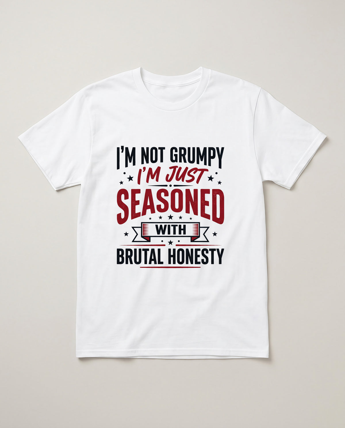 I'm Not Grumpy I'm Just Seasoned Funny Shirt, Gift for Grandpa T-shirt in White #color:white;