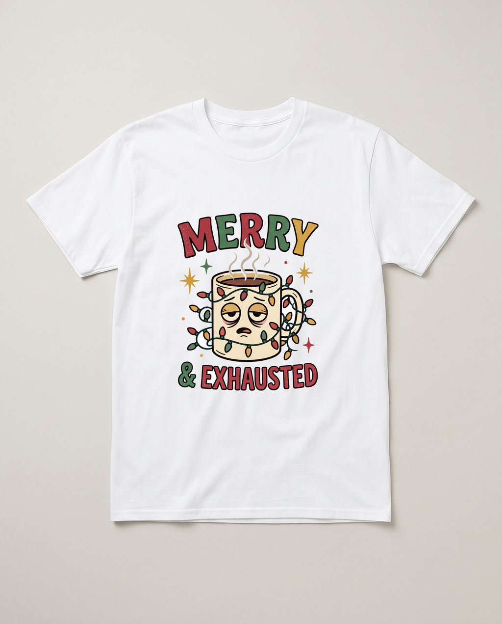 Merry and Exhausted Coffee Christmas Shirt, Funny Gift for Mom T-shirt in White #color:white;