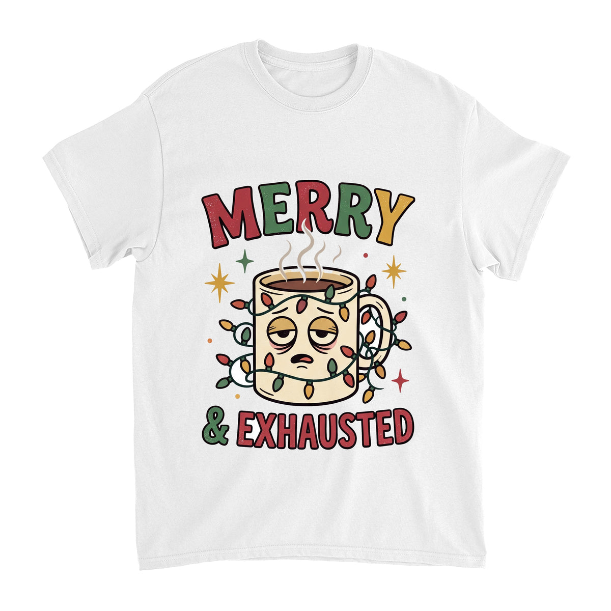 Merry and Exhausted Coffee Christmas Shirt, Funny Gift for Mom T-shirt in White #color:white;