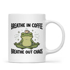 Breathe In Coffee Breathe Out Chaos Yoga Frog Funny Mug, Yoga Gift Mug back side