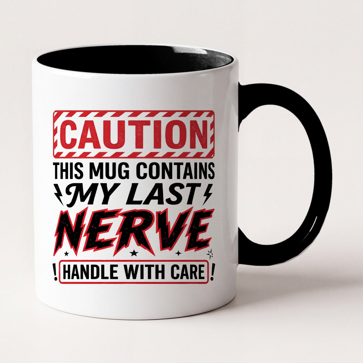 Caution This Mug Contains My Last Nerve Funny Mug, Gift for Moms Two Tone Mug in Black