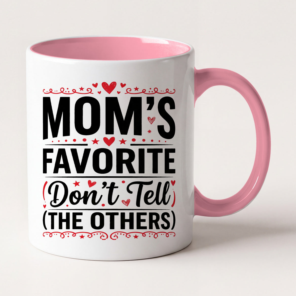 Mom's Favorite Don't Tell the Others Funny Mug, Gift for Mom Two Tone Mug in Pink