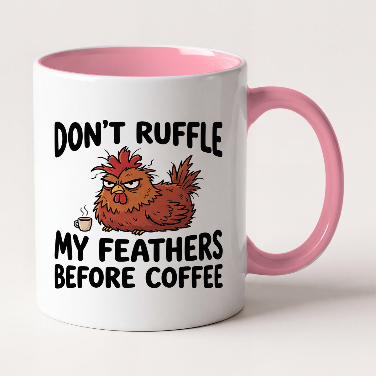 Don't Ruffle My Feathers Before Coffee Chicken Funny Mug, Farm Gift Two Tone Mug in Pink