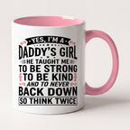 Yes I'm a Daddy's Girl Mug Two Tone Mug in Pink