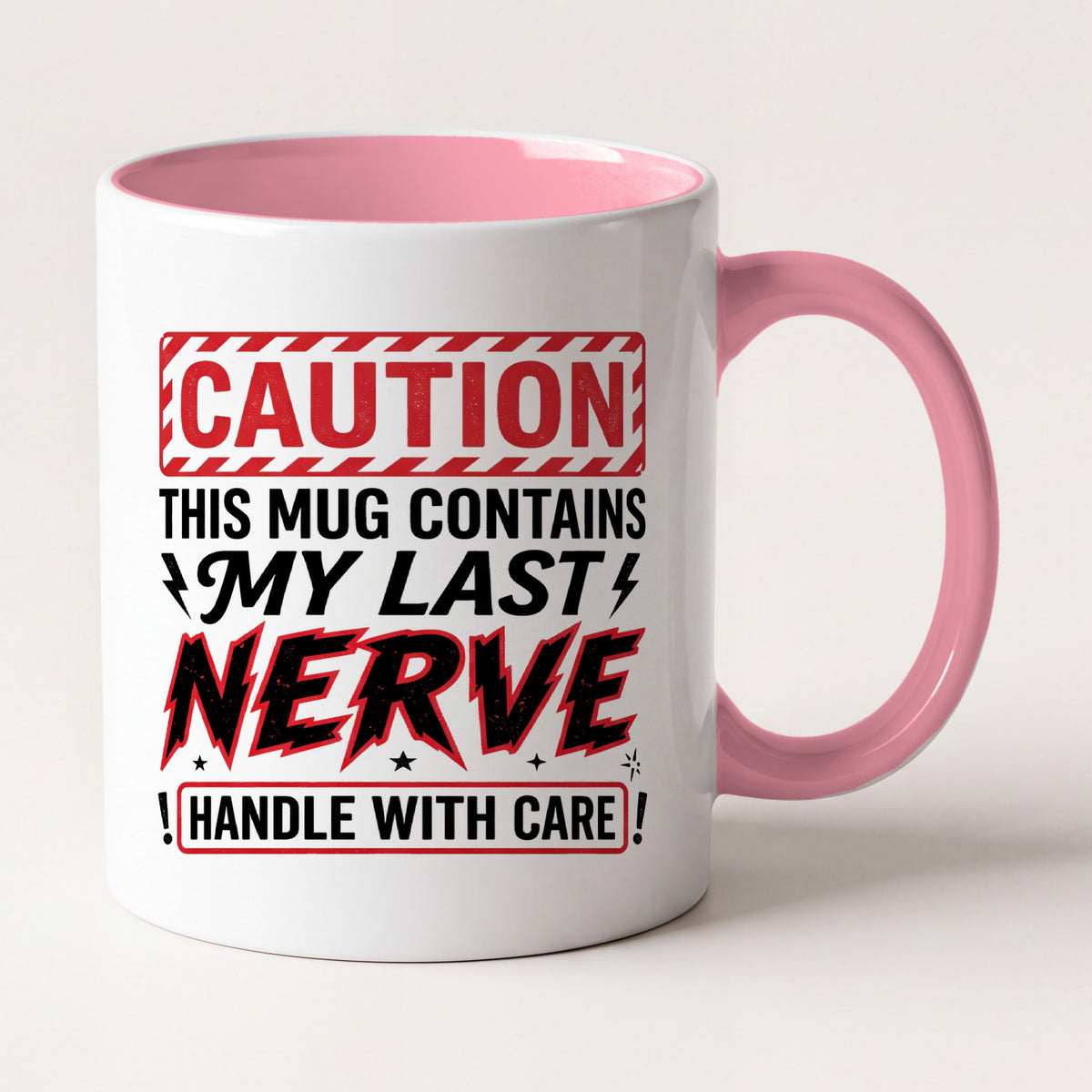 Caution This Mug Contains My Last Nerve Funny Mug, Gift for Moms Two Tone Mug in Pink