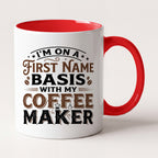 First Name Basis With My Coffee Maker Funny Mug, Coffee Lover Gift Two Tone Mug in Red