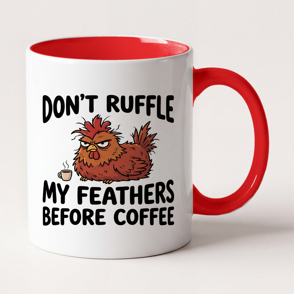 Don't Ruffle My Feathers Before Coffee Chicken Funny Mug, Farm Gift Two Tone Mug in Red