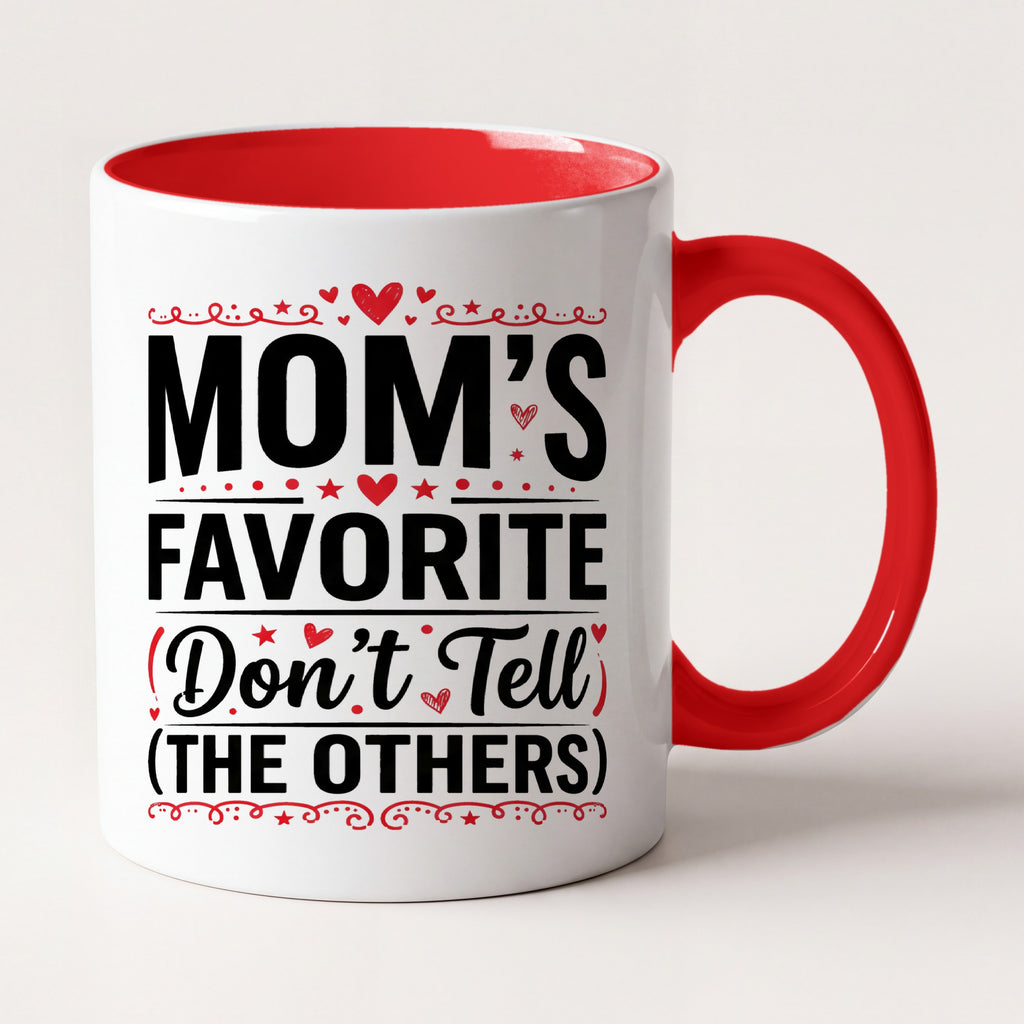 Mom's Favorite Don't Tell the Others Funny Mug, Gift for Mom Two Tone Mug in Red