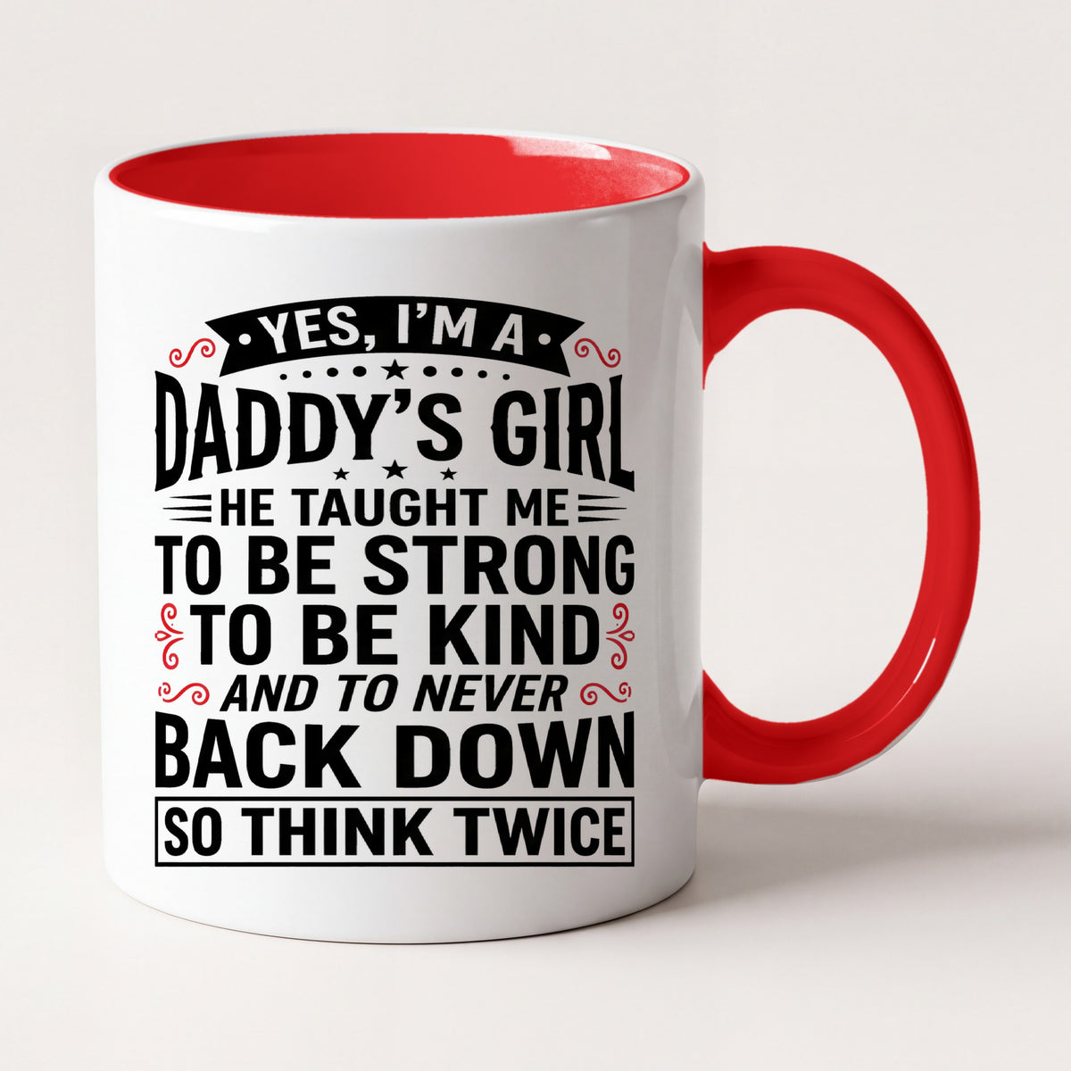 Yes I'm a Daddy's Girl Mug Two Tone Mug in Red