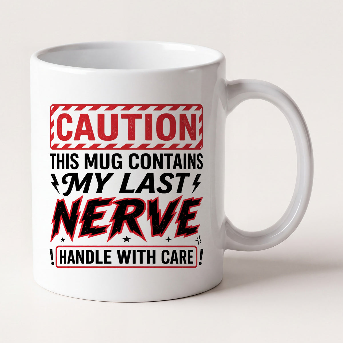 Caution This Mug Contains My Last Nerve Funny Mug mug, front view