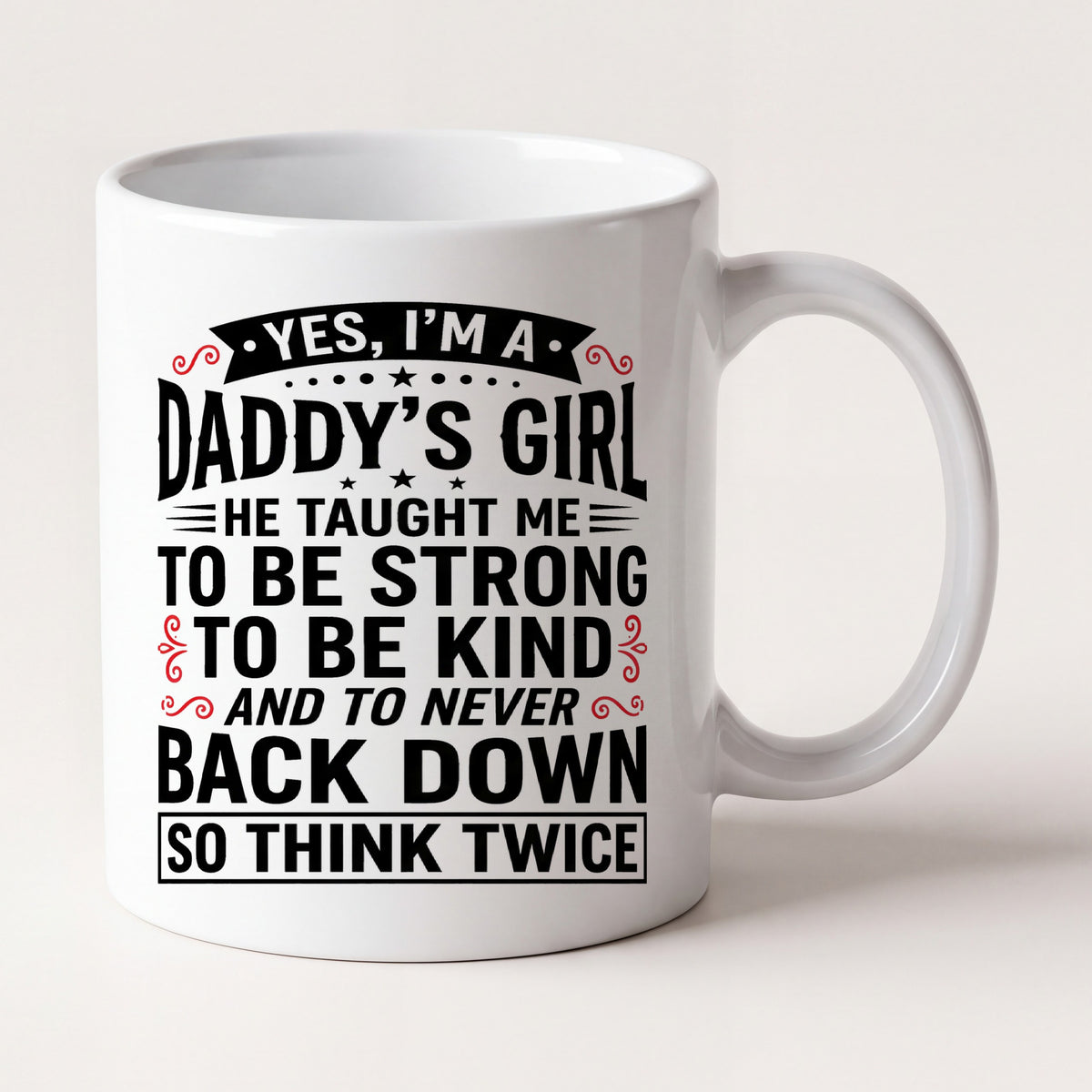 Yes I'm a Daddy's Girl Mug mug, front view