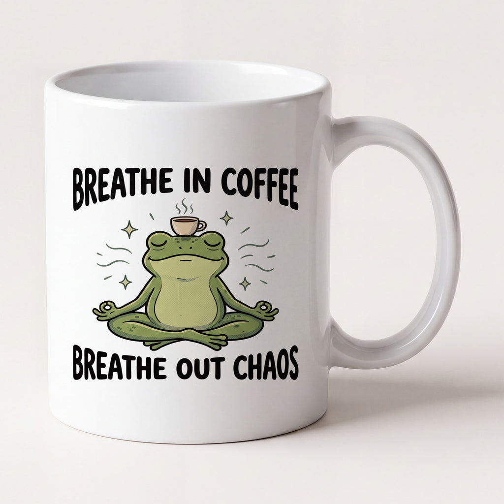 Breathe In Coffee Breathe Out Chaos Yoga Frog Funny Mug mug, front view
